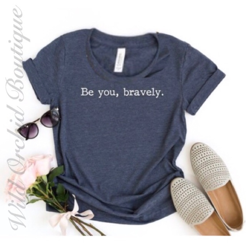 •Closeout•Be You Bravely Graphic Tee